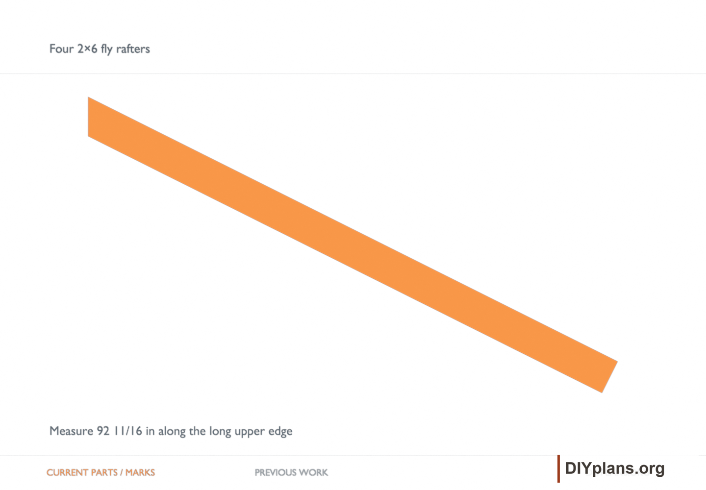 Four 2×6 fly rafters. Orange identifies the current parts or layout marks; gray shows earlier work.