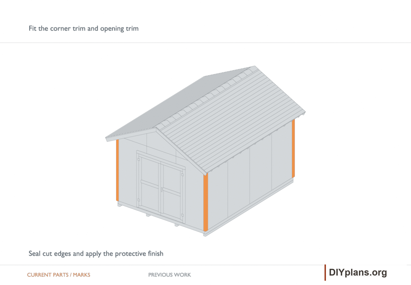 Fit the corner trim and opening trim. Orange identifies the current parts or layout marks; gray shows earlier work.