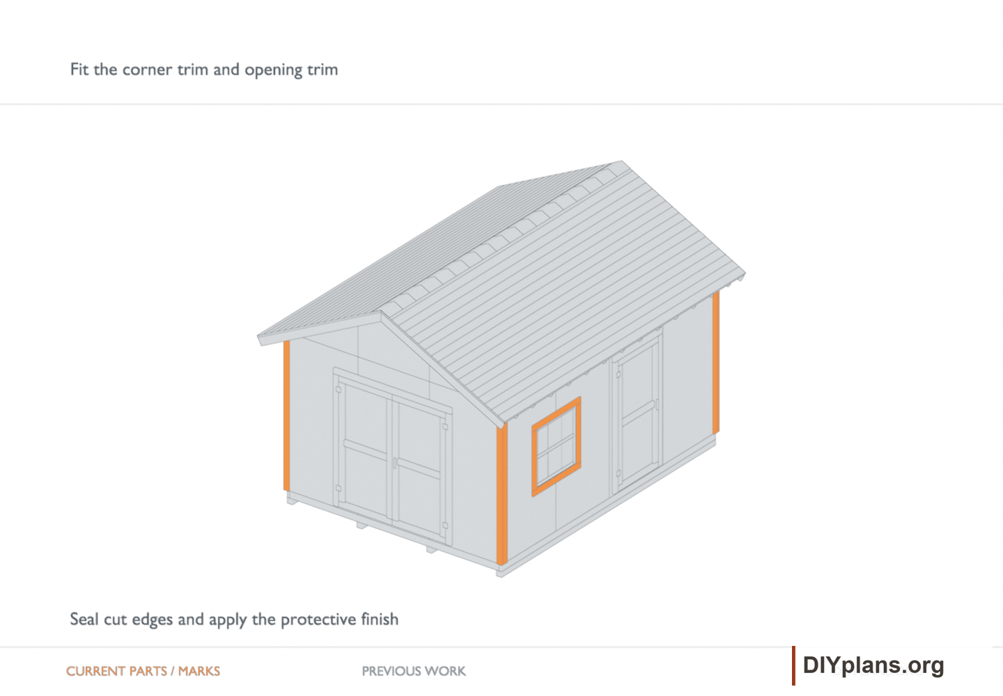 Fit the corner trim and opening trim. Orange identifies the current parts or layout marks; gray shows earlier work.